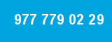 977 779 02 29
